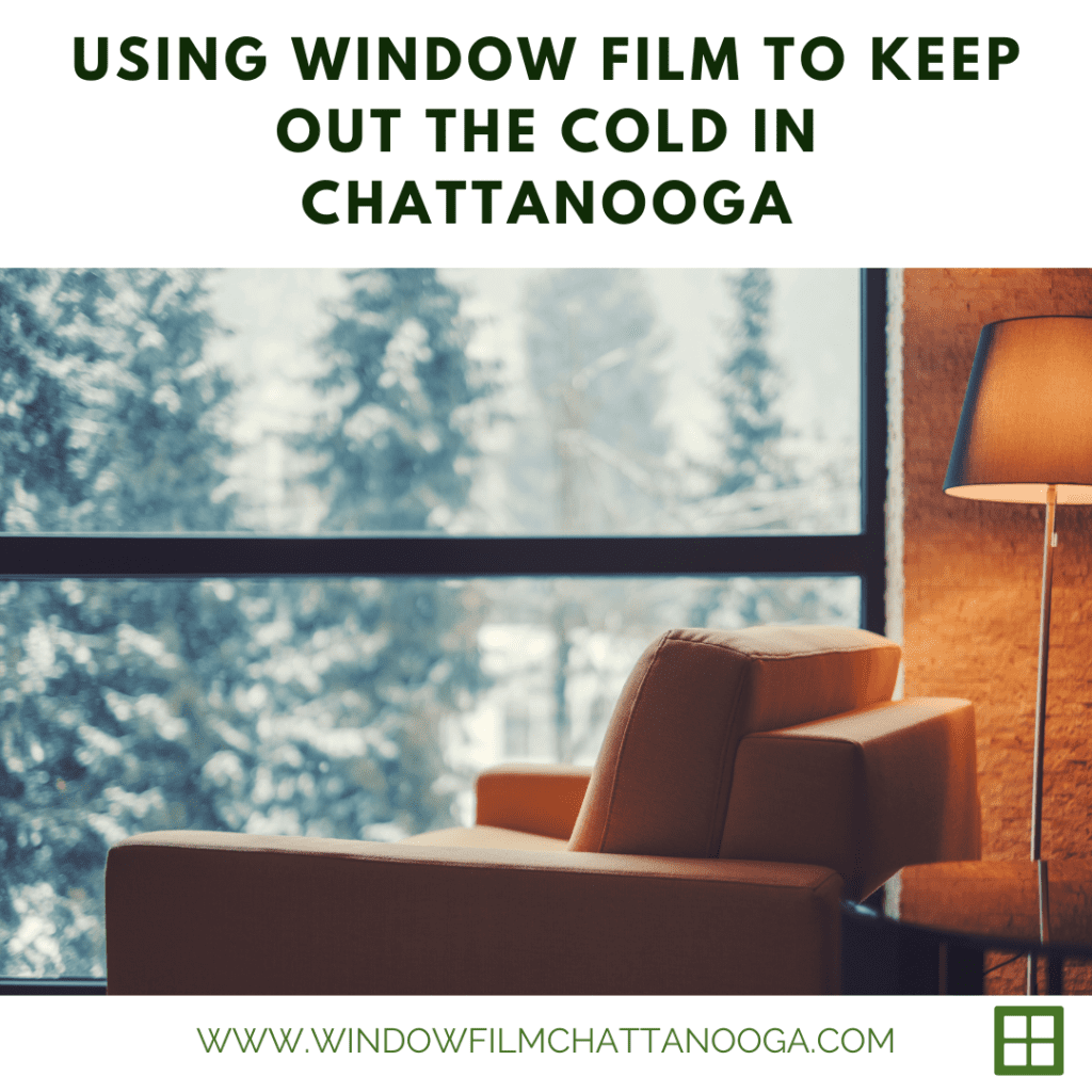 window film keep out cold chattanooga